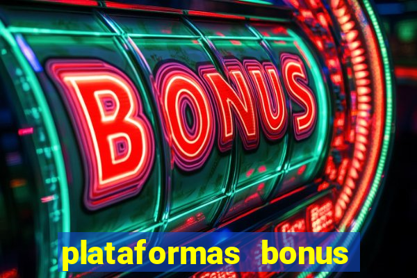 plataformas bonus no cadastro